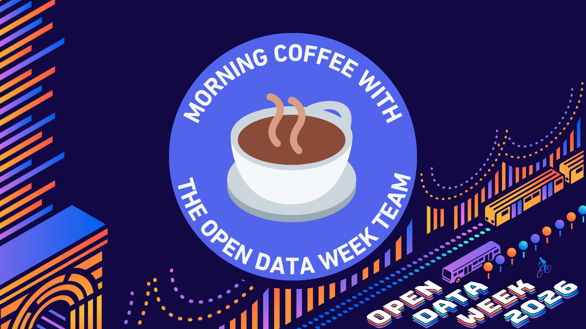 Morning Coffee with the Open Data Week Team Open Data Week 2026