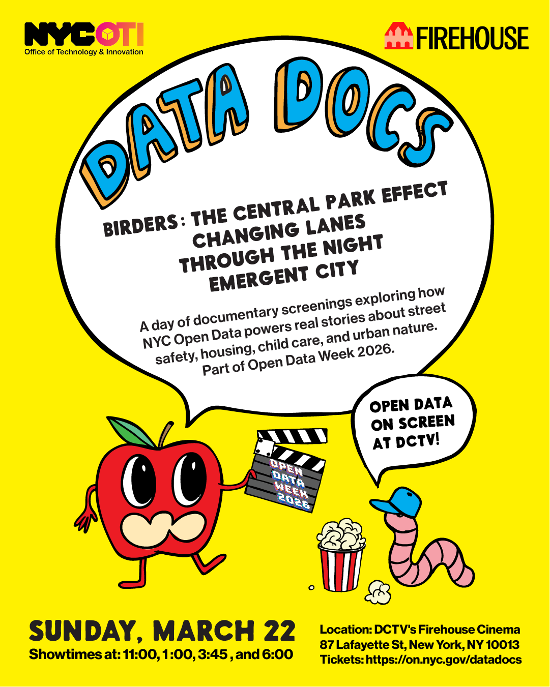 Data Docs, a day of documentary screenings about how NYC Open Data powers real stories about street safety, housing, child care, and urban nature. Sunday, March 22, from 11 a.m. to 8:15 p.m. Buy tickets at https://on.nyc.gov/datadocs